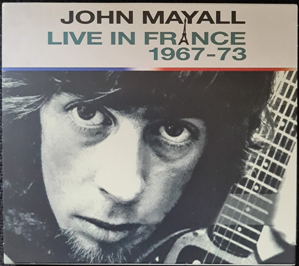 Mayall, John - Live In France 1967-73 cover