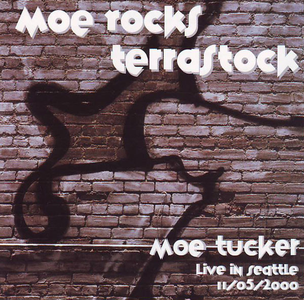 Tucker, Maureen - Moe Rocks Terrastock: Live in Seattle 11/05/2000 cover