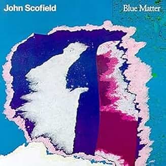 Scofield, John - Blue Matter cover