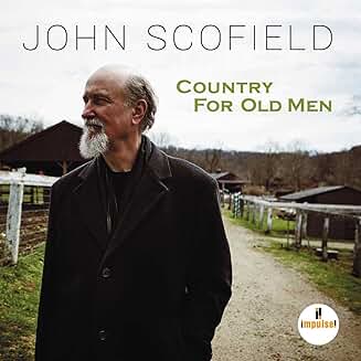 Scofield, John - Country for Old Men cover