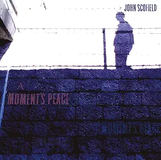 Scofield, John - A Moment's Peace cover