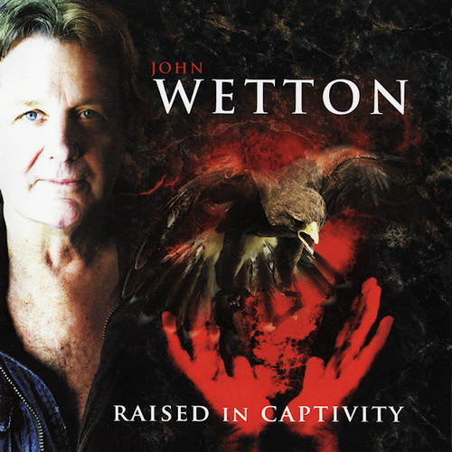 Wetton, John - Raised in Captivity cover