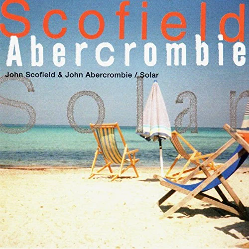 Scofield, John - John Abercrombie : Solar cover