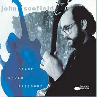 Scofield, John - Grace Under Pressure cover