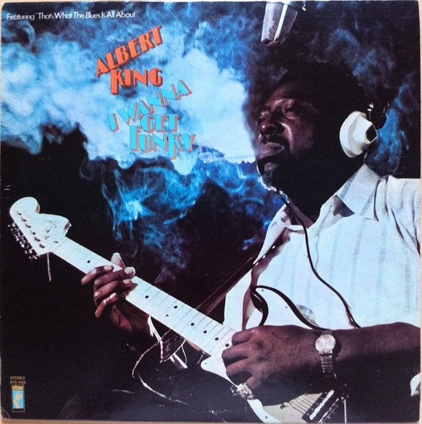 King, Albert - I Wanna Get Funky cover