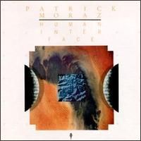 Moraz, Patrick - Human Interface  cover