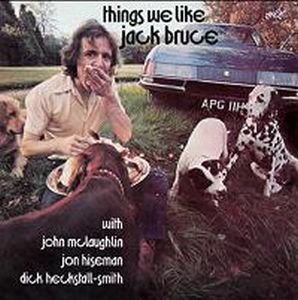 Bruce, Jack - Things We Like cover