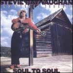 Vaughan, Stevie Ray - Soul To Soul cover