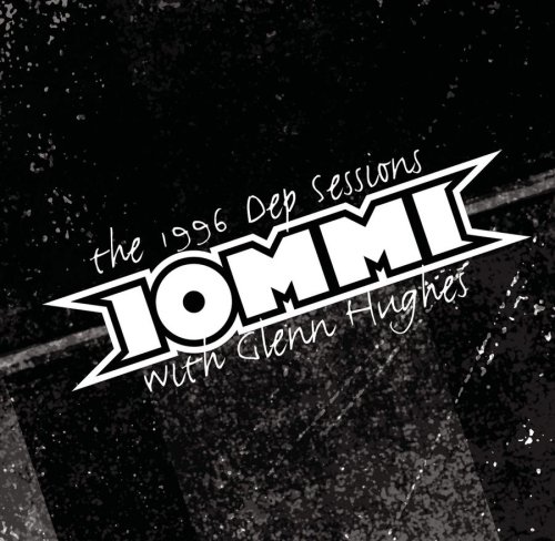 IOMMI - The 1996 DEP Sessions - Iommi with Glenn Hughes cover