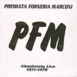 Premiata Forneria Marconi - PFM - The Best Of Absolutely Live 1971-1978 cover