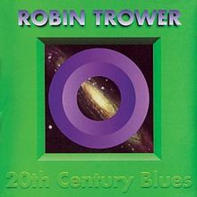 Trower, Robin - 20th Century Blues cover