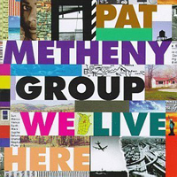 Metheny, Pat - We Live Here (PMG) cover