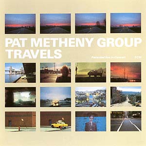 Metheny, Pat - Travels (Live) (PMG) cover