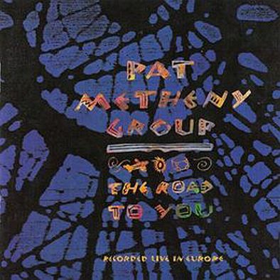 Metheny, Pat - The Road to You (Live) (PMG) cover