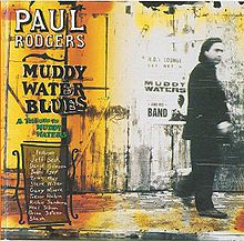 Rodgers, Paul - Muddy Water Blues: A Tribute to Muddy Waters cover