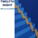 Twelfth Night - Art And Illusion cover