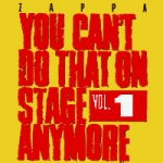 Zappa, Frank - You Can't Do That on Stage Anymore, Vol. 1 cover