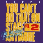Zappa, Frank - You Can't Do That on Stage Anymore, Vol. 2 cover