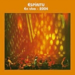 Espiritu - En vivo - 2004 cover