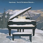 Supertramp - Even In The Quietest Moments cover