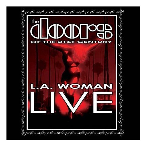 Doors, The - L.A. Woman Live [The Doors Of 21st Century] (DVD) cover