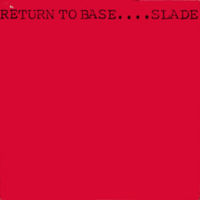 Slade - Return to Base cover