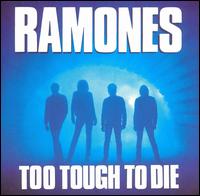 Ramones - Too Tough to Die cover