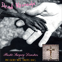 Dead Kennedys - Plastic Surgery Disasters w cover