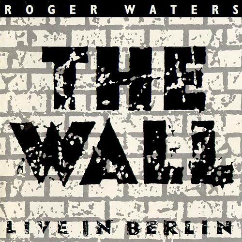 Waters, Roger - The Wall: Live In Berlin cover