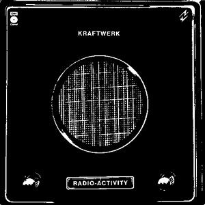 Kraftwerk - Radio-Activity (Radio-Aktivität) cover