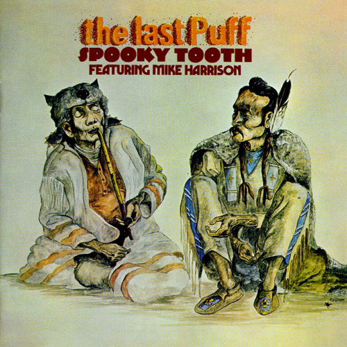 Spooky Tooth - The Last Puff (featuring Mike Harrison) cover