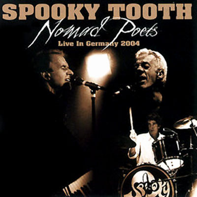 Spooky Tooth - Nomad Poets (Live In Germany 2004) cover