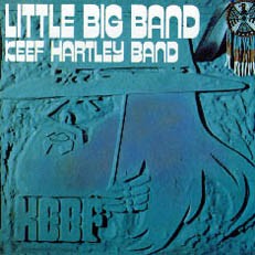 Keef Hartley Band - Little Big Band (Live at The Marquee 1971) cover