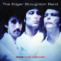 Edgar Broughton Band - Superchip: The Final Silicon Solution? cover