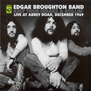 Edgar Broughton Band - Keep Them Freaks A Rollin' - Live At Abbey Road, December 1969 cover