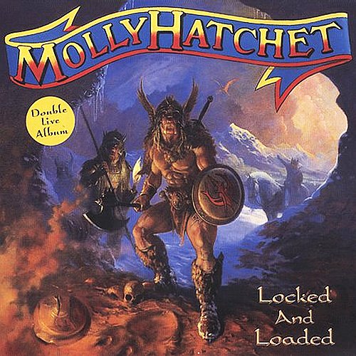 Molly Hatchet - Locked and Loaded (Live) cover