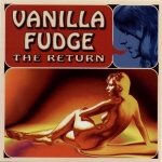 Vanilla Fudge - The Return cover