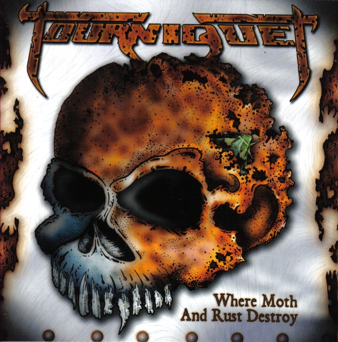 Tourniquet - Where Moth and Rust Destroy cover