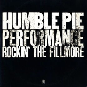 Humble Pie - Performance: Rockin’ the Fillmore cover