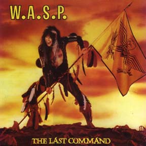 W.A.S.P. - The Last Command cover