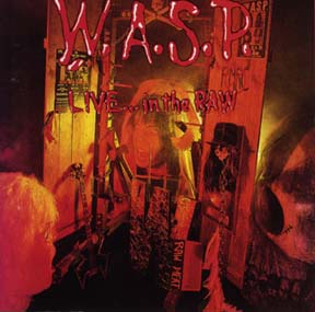 W.A.S.P. - Live...In the Raw cover