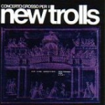 New Trolls - Concerto Grosso N. 1 cover