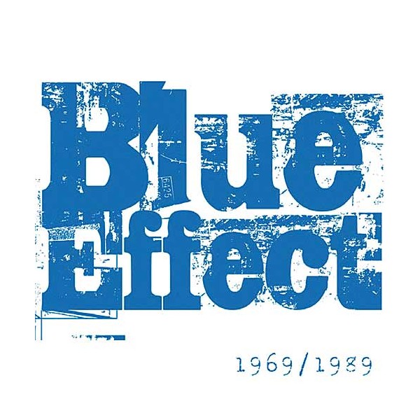 Blue Effect -  Blue Effect 1969 - 1989: Alba & singly & bonusy cover