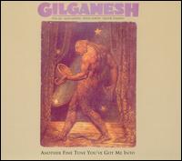 Gilgamesh - Another Fine Tune You've Got Me Into cover