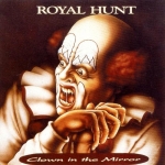 Royal Hunt - Clown in the Mirror cover