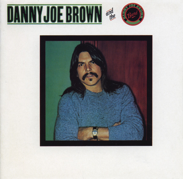 Danny Joe Brown Band - Danny Joe Brown and the Danny Joe Brown Band cover