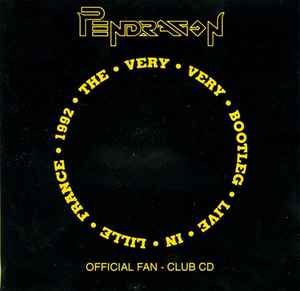 Pendragon - The Very Very Bootleg/Live In Lille cover