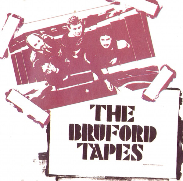 Bruford - The Bruford Tapes (Live) cover